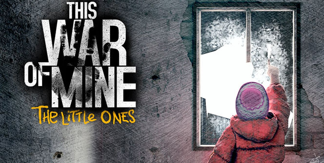 this-war-of-mine-the-little-ones